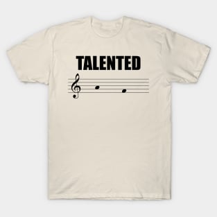 Talented AF T-Shirt